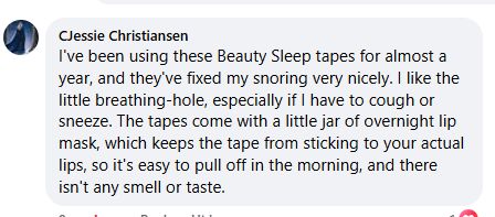 Facebook comment: they've fixed my snoring very nicely