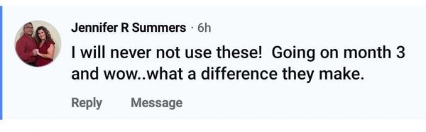 Facebook comment: Going on month 3 and wow..what a difference