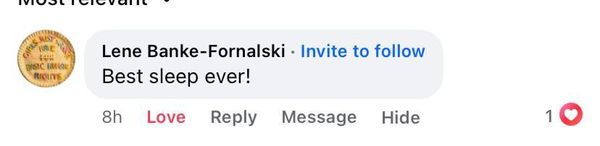 Facebook comment: Best sleep ever!