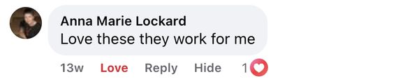 Facebook comment: Love these they work for me