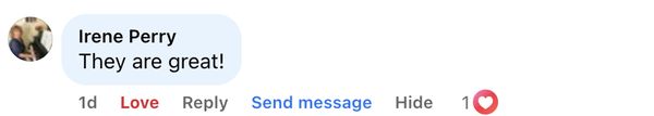 Facebook comment: They are great!