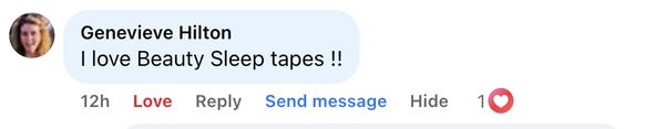 Facebook comment: I love Beauty Sleep tapes!!